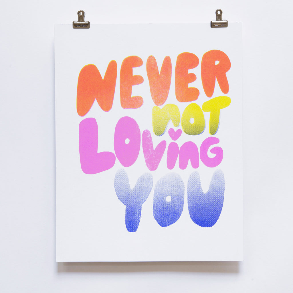 NEVER NOT LOVING YOU WALL ART
