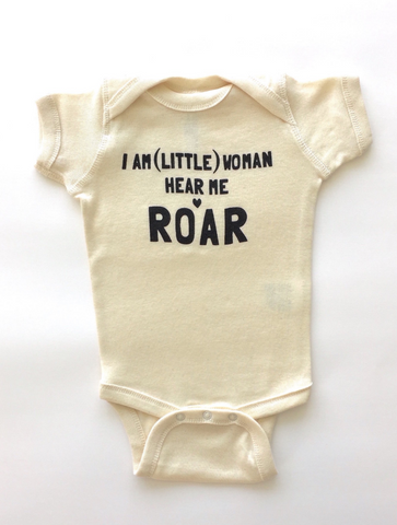 I AM (LITTLE) WOMAN HEAR ME ROAR